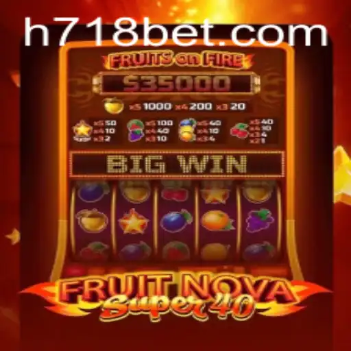 Descubra o Mundo de Emoções com FruitNovaSuper40 no 718bet